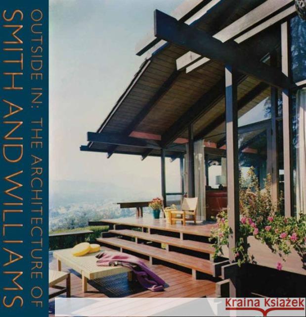 Outside in: The Architecture of Smith and Williams Jocelyn Gibbs Debi Howell-Ardila Anthony Denzer 9781606064511 Getty Publications - książka