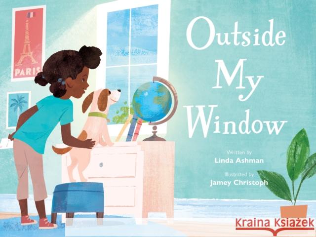 Outside My Window Linda Ashman Jamey Christoph 9780802854650 Eerdmans Books for Young Readers - książka