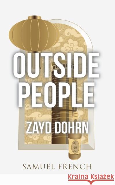 Outside People Zayd Dohrn 9780573700644 Samuel French Trade - książka