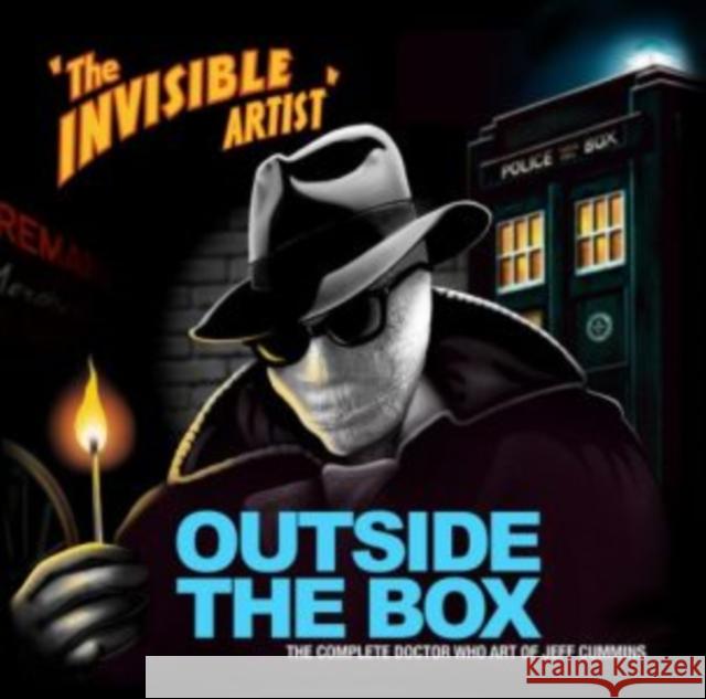 Outside the Box: The Doctor Who Art of Jeff Cummins Jeff Cummins 9781917022842 Candy Jar Books - książka