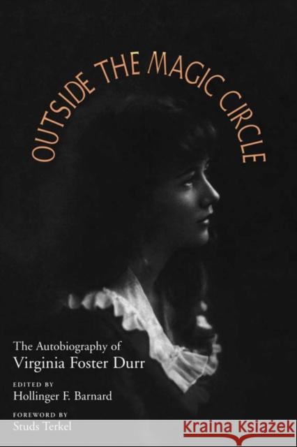 Outside the Magic Circle: The Autobiography of Virginia Foster Durr Barnard, Hollinger F. 9780817305178 University of Alabama Press - książka