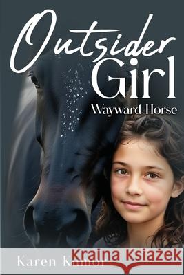 Outsider Girl: Wayward Horse Karen M 9781970440010 Karen Kumor - książka