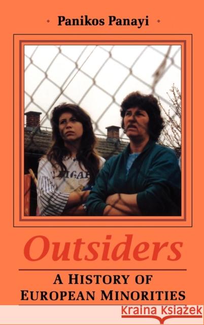 Outsiders: History of European Minorities Panayi, Panikos 9781852851798 Hambledon & London - książka