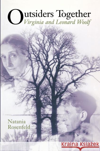 Outsiders Together: Virginia and Leonard Woolf Rosenfeld, Natania 9780691089607 Princeton University Press - książka