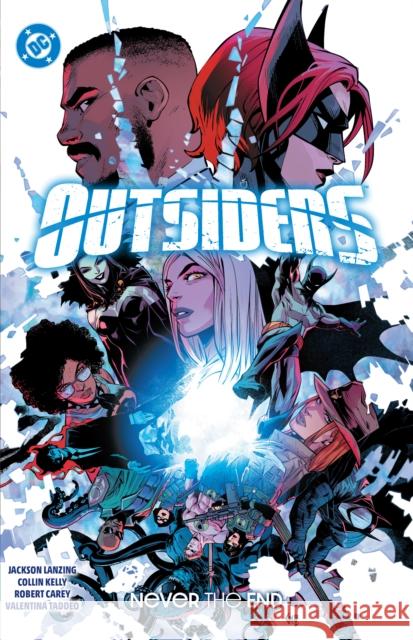 Outsiders Vol. 2: Never the End Jackson Lanzing 9781799501244 DC Comics - książka