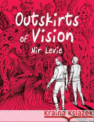 Outskirts of Vision: #1 Nir Levie Nir Levie Dekel Oved 9781634152945 NIR Levie - książka