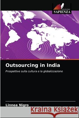 Outsourcing in India Linnea Nigro 9786203165005 International Book Market Service Ltd - książka