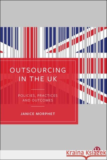 Outsourcing in the UK: Policies, Practices and Outcomes Janice Morphet 9781529209600 Bristol University Press - książka