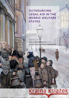 Outsourcing Legal Aid in the Nordic Welfare States Olaf Halvorse Ole Hammerslev 9783319835617 Palgrave MacMillan - książka