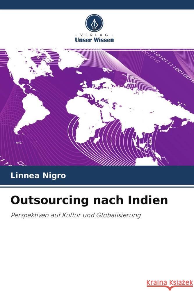 Outsourcing nach Indien Nigro, Linnea 9786203164978 Verlag Unser Wissen - książka