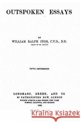 Outspoken Essays William Ralph Inge 9781534814660 Createspace Independent Publishing Platform - książka