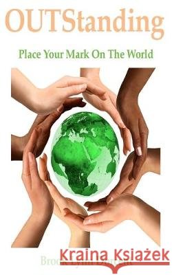 OUTStanding: A Leadership Guide For Pre-Teens Brook Lynn Dorcent 9781514358092 Createspace Independent Publishing Platform - książka