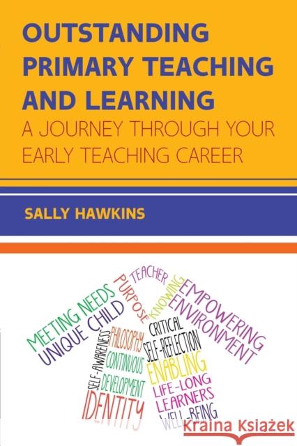 Outstanding Primary Teaching and Learning: A journey through your early teaching career Hawkins 9780335263660  - książka