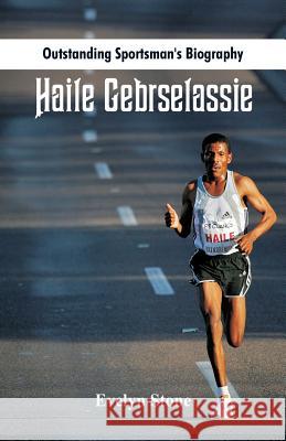 Outstanding Sportsman's Biography: Haile Gebrselassie Evelyn Stone 9789387513174 Scribbles - książka