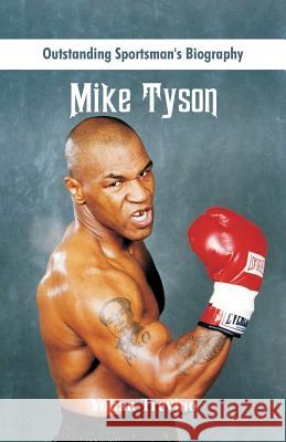 Outstanding Sportsman's Biography: Mike Tyson Yohan Trevino 9789387513150 Scribbles - książka