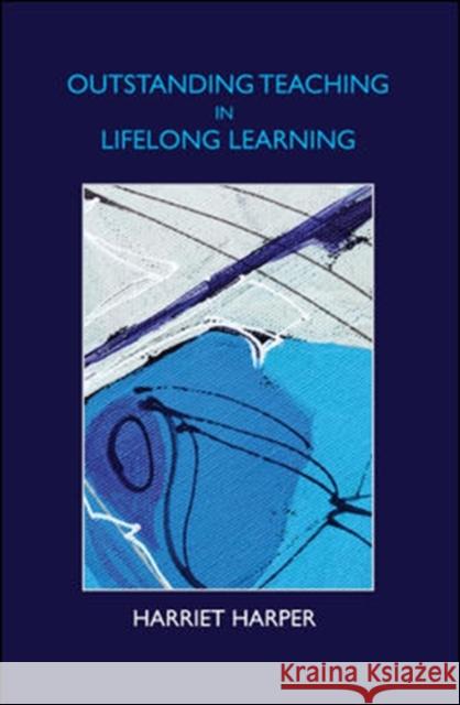 Outstanding Teaching in Lifelong Learning Harriet Harper 9780335262625 Open University Press - książka