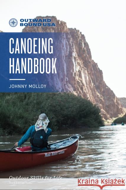 Outward Bound Canoeing Handbook Johnny Molloy 9781493053087 Rowman & Littlefield - książka