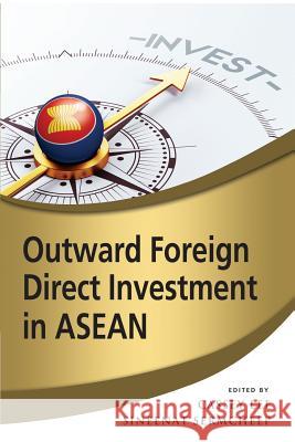 Outward Foreign Direct Investment in ASEAN Iseas-Yusof Ishak Institute              Cassey Lee Sineenat 9789814762403 Iseas-Yusof Ishak Institute - książka