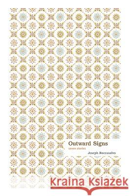 Outward Signs Joseph Roccasalvo 9781436373982 Xlibris Corporation - książka