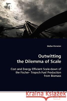 Outwitting the Dilemma of Scale Stefan Frnsinn 9783836450973 VDM Verlag - książka