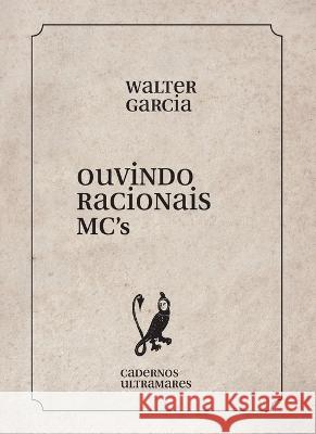Ouvindo Racionais MC Walter Garcia 9786586962772 Azougue Press - książka