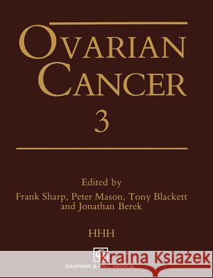 Ovarian Cancer 3 Frank Sharp Peter Mason Tony Blackett 9781475701388 Springer - książka