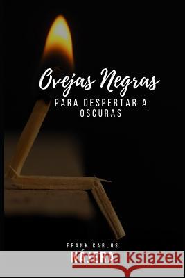 Ovejas negras para despertar a oscuras Frank Carlos Nájera 9781720127208 Independently Published - książka