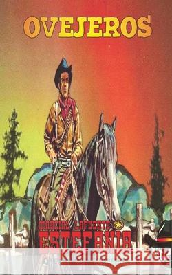 Ovejeros (Colección Oeste) Marcial Lafuente Estefanía, Lady Valkyrie 9781619516618 Lady Valkyrie LLC - książka