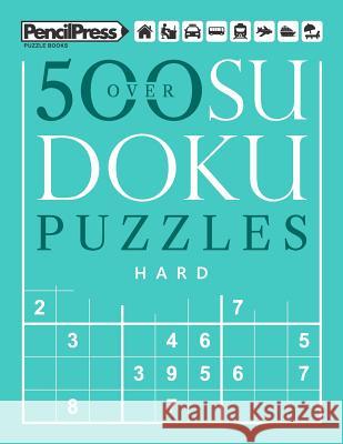 Over 500 Sudoku Puzzles Hard: Sudoku Puzzle Book Hard (with answers) Sudoku Puzzle Books 9781979546287 Createspace Independent Publishing Platform - książka