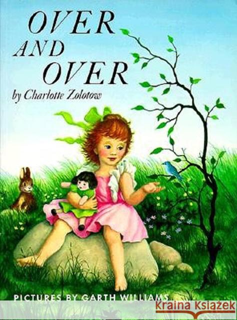 Over and Over Charlotte Zolotow Garth Williams 9780064434157 HarperTrophy - książka