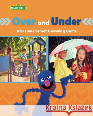 Over and Under: A Sesame Street (R) Guessing Game Mari C. Schuh 9781728486758 Lerner Publications (Tm) - książka