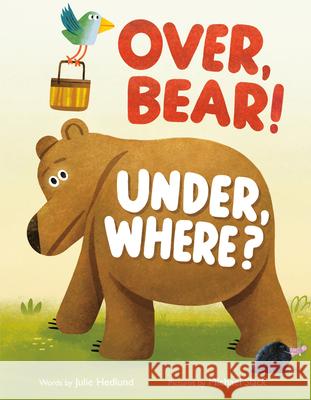 Over, Bear! Under, Where? Julie Hedlund Michael Slack 9780593203552 Philomel Books - książka