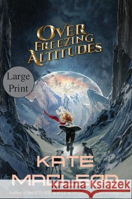 Over Freezing Altitudes Kate MacLeod 9781951439286 Ratatoskr Press - książka