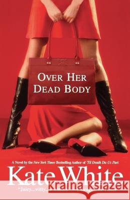 Over Her Dead Body Kate White 9780446697705 Warner Books - książka