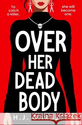 Over Her Dead Body H. J. Garbett 9781837001378 Storm Publishing - książka