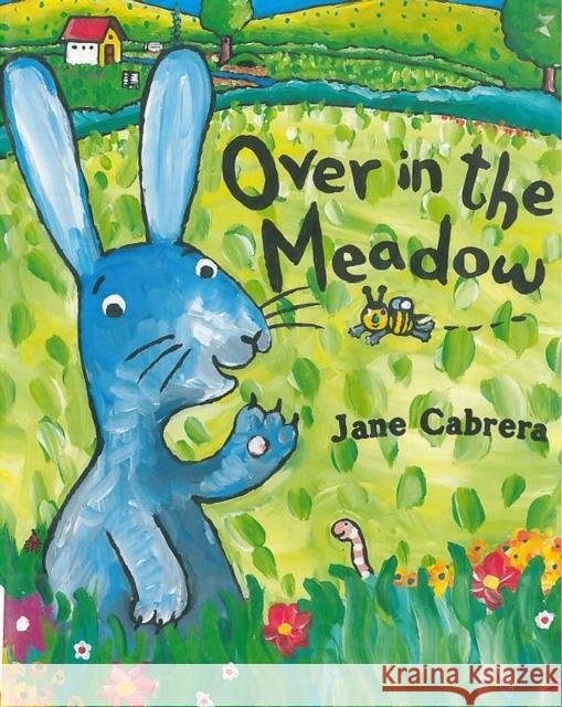 Over in the Meadow Jane Cabrera 9780823444755 Holiday House - książka