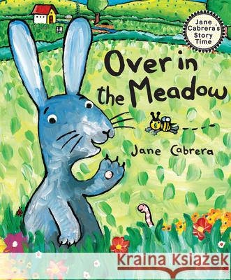 Over in the Meadow Jane Cabrera 9780823444762 Holiday House - książka