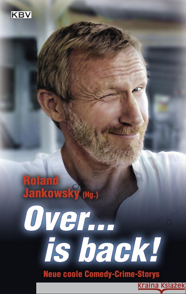 Over... is back! Stickelbroeck, Klaus, Schuberth, Gunnar, Godazgar, Peter 9783954416448 KBV - książka