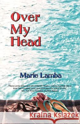 Over My Head Marie Lamba 9780615500676 Lamba Associates, Inc. - książka