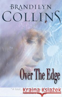 Over The Edge Collins, Brandilyn 9780692379295 Challow Press - książka