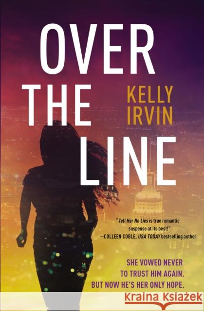 Over the Line Kelly Irvin 9780785223146 Thomas Nelson - książka