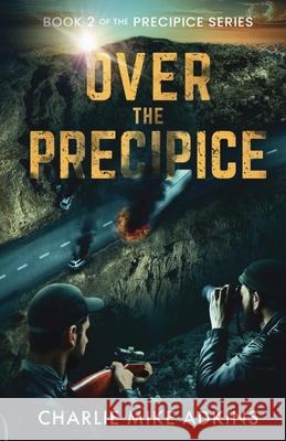 Over the Precipice Charlie Mike Adkins 9781956904383 Blacksmith Publishing - książka