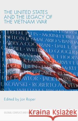 Over Thirty Years: The United States and the Legacy of the Vietnam War Roper, J. 9781349352609 Palgrave Macmillan - książka