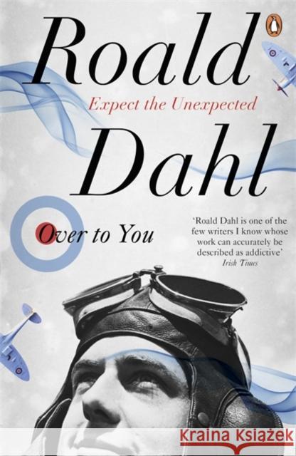 Over to You: Ten Stories of Flyers and Flying Roald Dahl 9780241955802 Penguin Books Ltd - książka