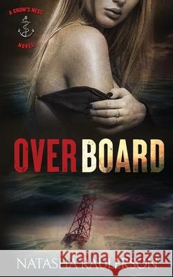 Overboard Natasha Raulerson 9781733715577 R. R. Bowker - książka