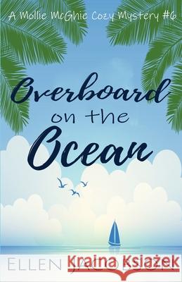 Overboard on the Ocean Ellen Jacobson 9781951495183 Ellen Jacobson - książka