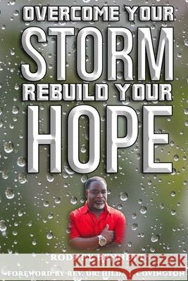 Overcome Your Storm, Rebuild Your Hope Rodney Bennett 9781948853125 Pearly Gates Publishing LLC - książka