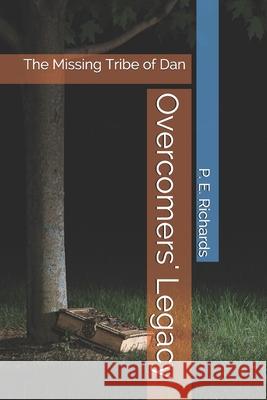 Overcomers' Legacy: The Missing Tribe of Dan P. E. Richards 9781527292222 48814 - książka