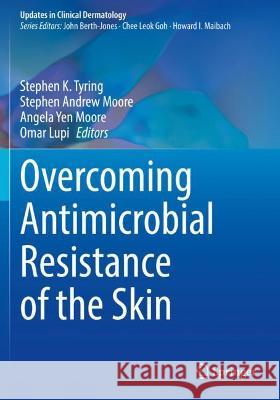 Overcoming Antimicrobial Resistance of the Skin  9783030683238 Springer International Publishing - książka