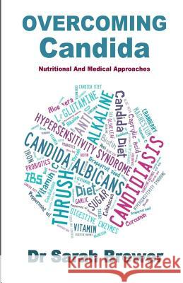 Overcoming Candida: Nutritional And Medical Approaches Brewer, Sarah 9781503288485 Createspace - książka